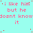Cyan background with repeated pink text 'i like him but he dosnt know it' and scattered red dots, partially obscured by a gray rectangle.