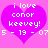 Two identical pink hearts with white text reading 'i love conor keeveey!' and partial date numbers below, set against a solid pink background.