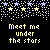 A static contact sheet of two identical animated frames showing a black background with yellow and blue star patterns at the top and repeated text "Meet me under the stars" in pixelated font below.