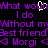 Purple pixelated text on black background with yellow cursor, repeating 'What would I do Without my Best friend <3 Morgi <3' in mirrored layout.