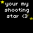 Black background with white pixelated text 'your my shooting star <3' and yellow stars in various positions