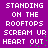 Purple background with white pixelated text reading 'STANDING ON THE ROOFTOPS SCREAM UR HEART OUT' and scattered green dots, animated to shift vertically.