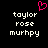 Pixelated text displays 'taylor rose murphy' in white on black background with a pink heart symbol above.