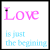identical white square icons with pink 'Love' text and light blue 'is just the beginning' text, each containing a small black dot that shifts position across frames