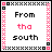 Two side-by-side pixel art with black and pink borders display the text "From tha south" in varying color schemes