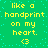 Green background with light blue dots, yellow text reading 'like a handprint on my heart.' and '<3' repeated in two