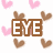 Pixelated text 'EYE', 'LOVE', and 'YOU' in brown, pink, and blue with heart motifs on white background.