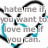 Pixelated text in gray and cyan reads "whate me if you want to love me if you can." with black accents on a white background.