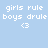 Pixelated white text on light blue background reads 'girls rule boys drule <3' with 'drule' as misspelled 'rule'.