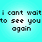 Pixelated text on a cyan background repeats 'i cant wait to see you again' in four identical