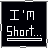 Animated sequence of pixelated text on black background showing 'I'm Short...' with red highlighting changes and transition to 'Got a Problem?'