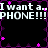 Pixelated text repeats 'I want a... PHONE!!!' across two on black background with purple border and pink stars