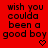 Red background with black pixelated text reading "wish you coulda been a good boy" and two heart symbols at the bottom right of each text block.