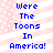 Blue pixelated text reads "Were The Toons In America!" on a pink and white striped background with small white dots.