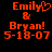 Red pixelated text on black background reads 'Emily' with a heart symbol replacing the 'y', '&', 'Bryan!', and '5-18-07' in two side-by-side identical layouts.