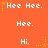 Orange background with white text 'Hee Hee.', 'Hee.', and 'Hi.' arranged in a pattern, each repeated three times horizontally