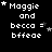 Pixelated text 'Maggie and becca = bffeae' with white stars on black background, showing animation of star positions changing across frames.