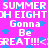 Pixelated text and blue hearts on a bright pink background with repeated 'SUMMER EIGHT' and 'Gonna Be GREAT!!!' phrases.