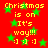 Red background with green stars and yellow text reading "Christmas is on It's way!!! : ] : ]" in pixelated font.