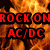 Flames fill the background with red text reading "ROCK ONHighway AC/DC TO Hell" and "Hells Bells" on a split layout