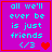 A static pixel art image with a purple background, cyan text reading "all we'll ever be is just friends </3", and red heart symbols.