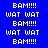 Blue background with white pixelated text repeating 'BAM!!!' and 'WAT WAT' in a pattern, with a gray rectangular area on the right side