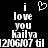 Pixelated white text on black background reads 'i love you kailya' with a heart symbol above the first 'i', and '12/06/07 til' below, repeated side-by-side.