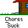 Animated contact sheet showing a yellow stick figure character performing chores in front of a wooden cabin with red roof, repeated text "Chores Suck" below each frame.