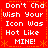 Red background with white pixelated text reading "Don't Cha Wish Your Icon Was Hot Like MINE!" repeated in four identical quadrants, bordered by orange dashed lines and small star shapes.