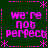 Green background with pink pixelated text 'we're not perfect' repeated in four quadrants, bordered by pink dashed lines and asterisks.