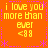 A static orange background with yellow text reading "i love you more than ever <88" arranged in a pattern, bordered by purple dotted lines and asterisks