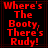 Red pixelated text on black background reads "Where's The Booty, There's Rudy!" in two identical with red lines