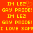 Red background with yellow pixelated text repeating 'IM LEZ!', 'GAY PRIDE!', and 'I LOVE SAM!' in a pattern
