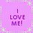 Purple background with white dotted lines and asterisks forming a , four identical text blocks reading 'I LOVE ME!' in purple pixelated font