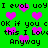 Green background with pink pixelated hearts and repeated black text reading 'I evol uoyI evol uoy OK if you cOK if you c this I Love this I Love Anyway Anyway' in a pattern
