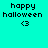 Pixelated text 'happy halloween <3' on cyan background with gradient effects.