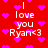 Red background with pink hearts and white text reading "I love you Ryan<3" in pixelated font.