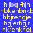 Blue background with yellow pixelated text repeating 'hijbgifhj', 'nbkenbnkt', 'hbirehgje', 'hgjerhgir', and 'hkrehkhej' in a pattern, with one gray square at bottom right