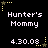 Pixelated text 'Hunter's Mommy' and date '4.30.08' appear in white on black background with yellow star corner decorations.