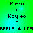 Green and cyan gradient background with pixelated text reading "Kiera + Kaylee = BFLLS 4 LIFE" in four identical quadrants.