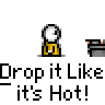 Animated contact sheet showing a pixel art character dropping objects into a trash can with fire effects, repeating the phrase "Drop it Like It's Hot!" across all frames.