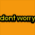 Pixelated green face with blue eyes and black smile under orange and yellow text reading 'dont worry' and 'be happy now'