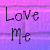A split-screen image with 'Love Me' on a purple gradient background and 'I Love You!' in bold black text on white.