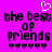 Pixelated text 'the best of friends' with a heart symbol above and hearts below on a bright purple background.