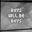 25 pixelated icons with gray backgrounds displaying 'BOYS WILL BE BOYS' text in varying color schemes and scattered colored dots