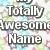 A static buddy icon with a white background covered in small, multicolored star shapes and bold text reading "Totally Awesome Name" on the left and "Is... Claudia" on the right.
