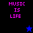 Pixelated text "MUSIC IS LIFE" in pink on black and blue backgrounds with a star icon changing from blue to black.