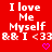 Red background with white pixelated text reading "I love Me Myself && I <33" and two purple pixelated hearts below the text.