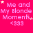 A bright pink background displays repeated text "Me and My Blonde Moments <333" with small white stars scattered throughout.