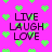 Pixelated text 'LIVE LAUGH LOVE' in dark purple on bright pink background with scattered green heart shapes.